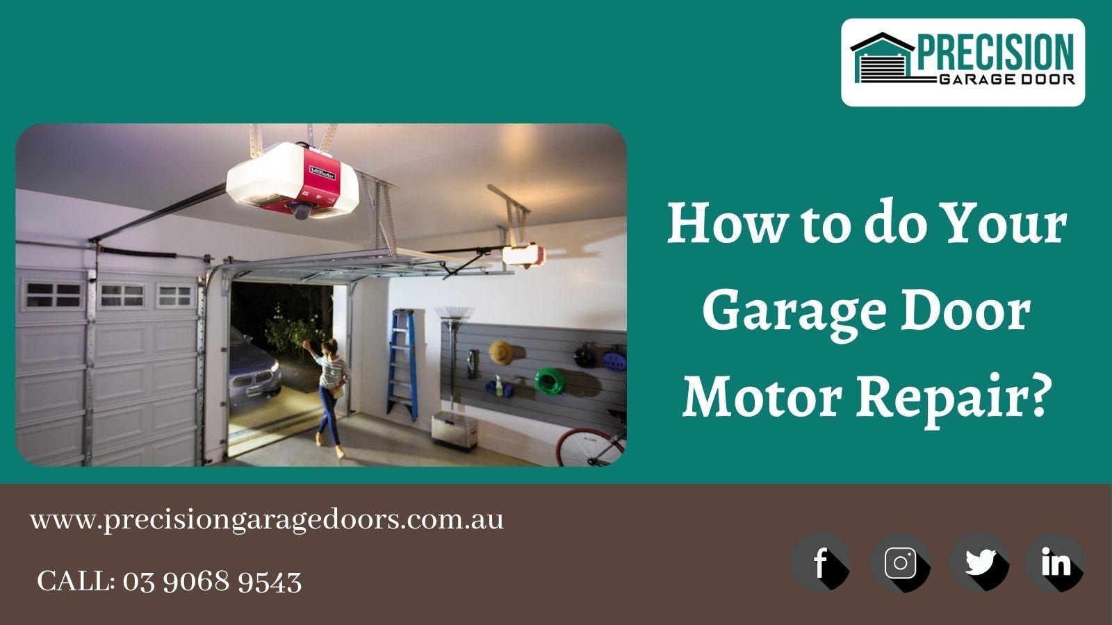 How to do Your Garage Door Motor Repair