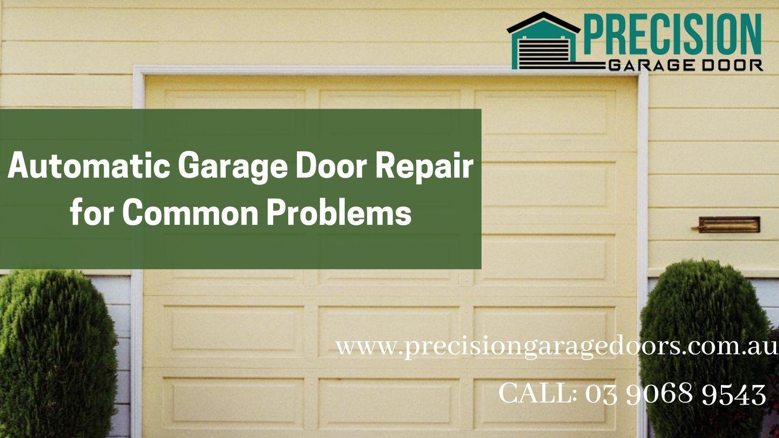 Automatic Garage Door Repair for Common Problems