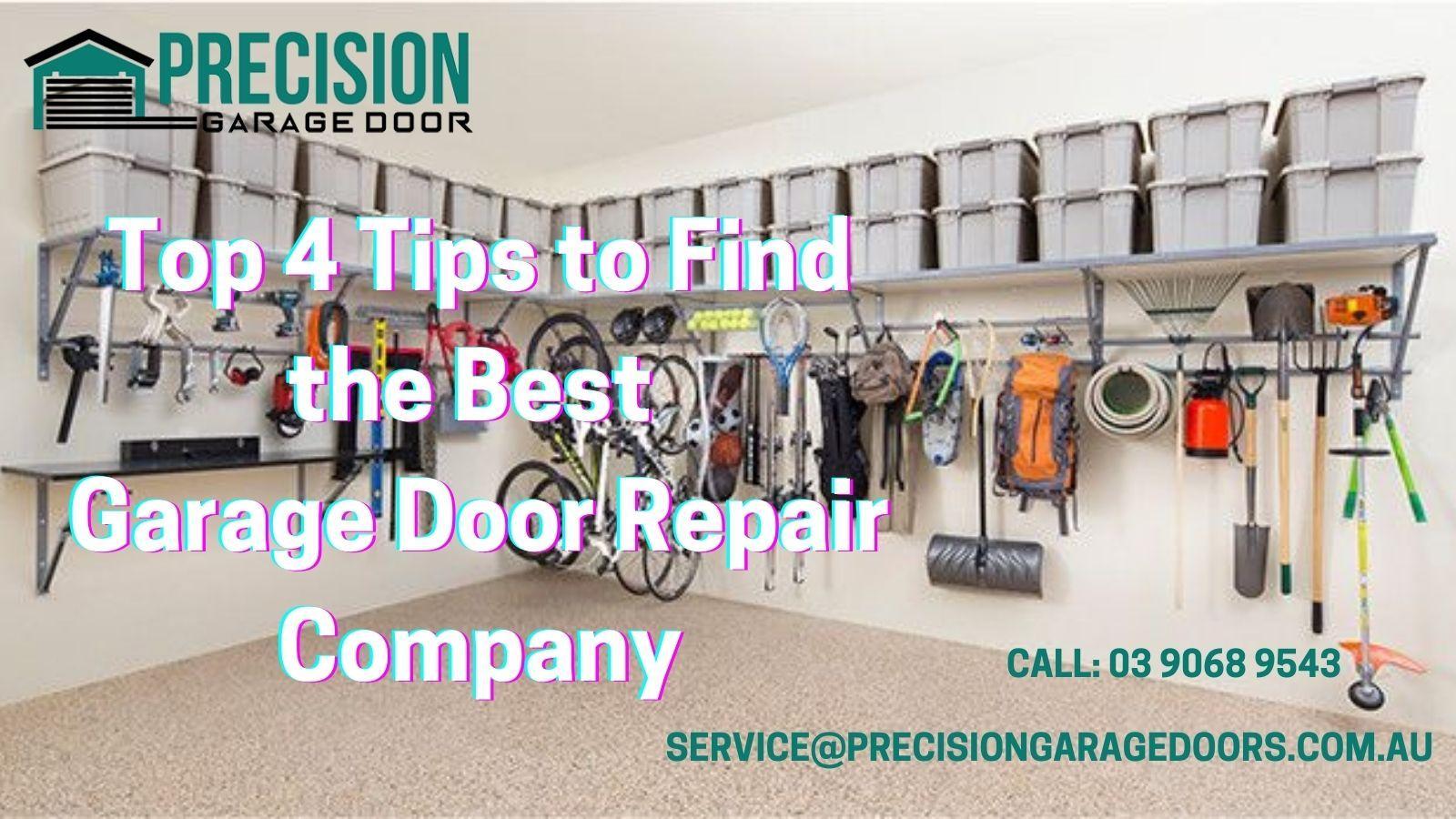 Top 4 Tips to Find the Best Garage Door Repair Company