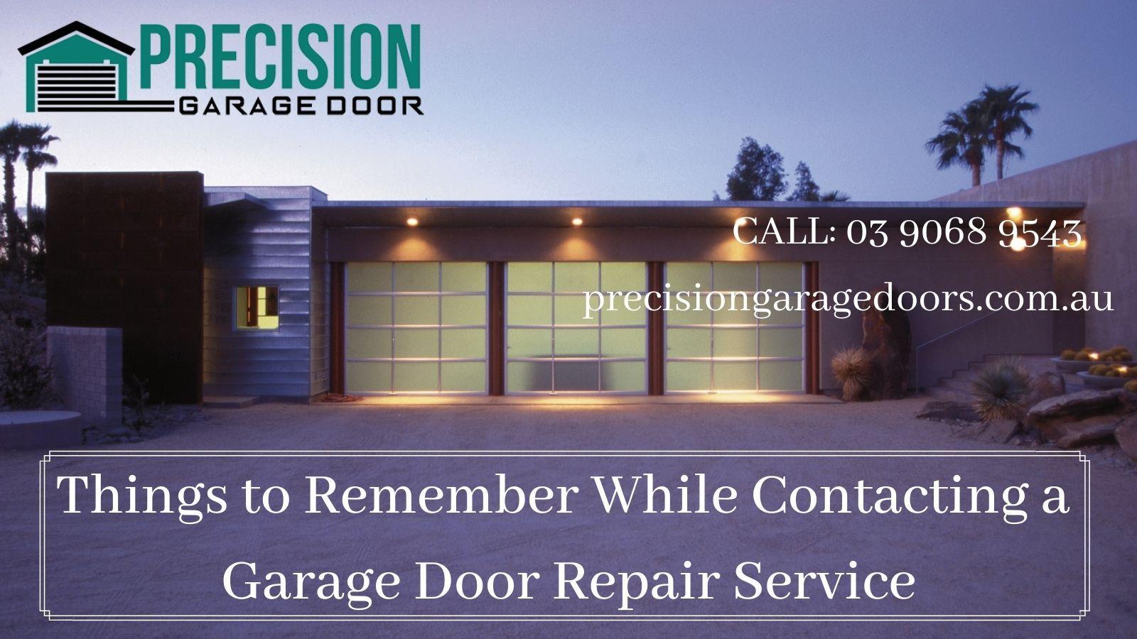 Things to Remember While Contacting a Garage Door Repair Service