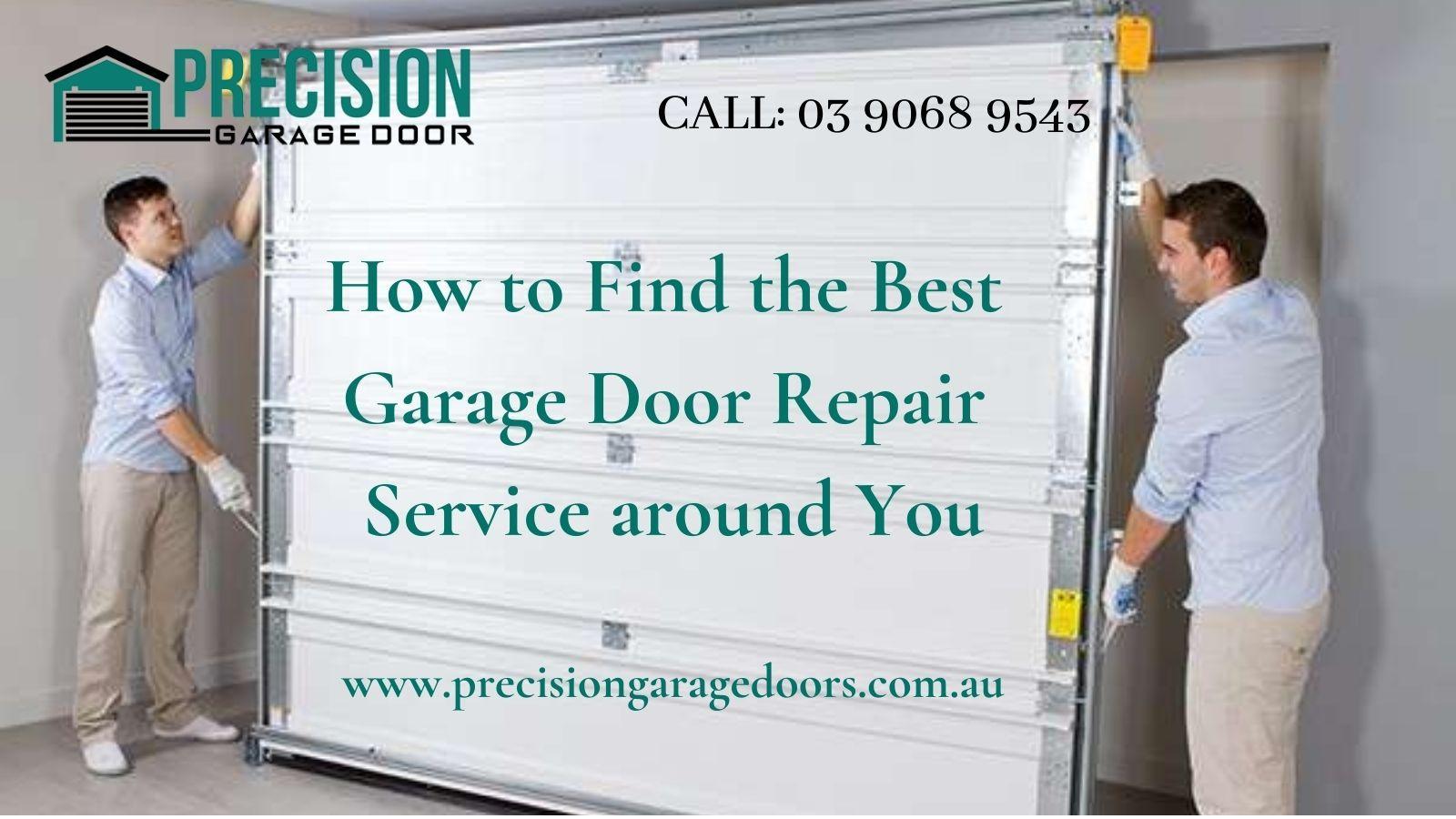 How to Find the Best Garage Door Repair Service around You