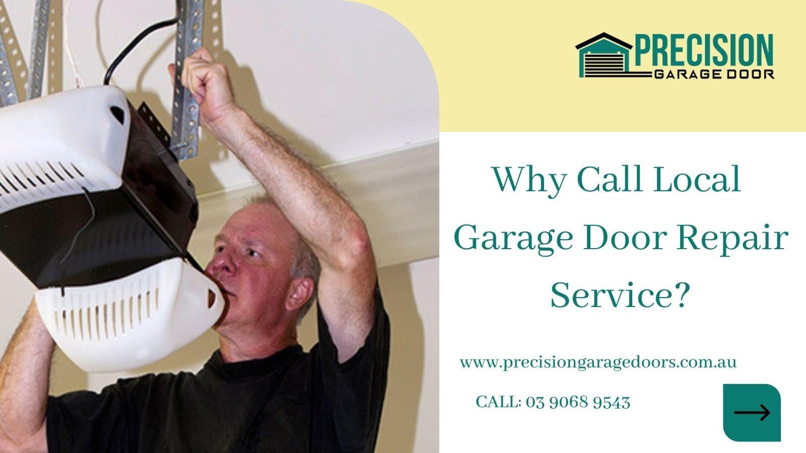 Why Call Local Garage Door Repair Service