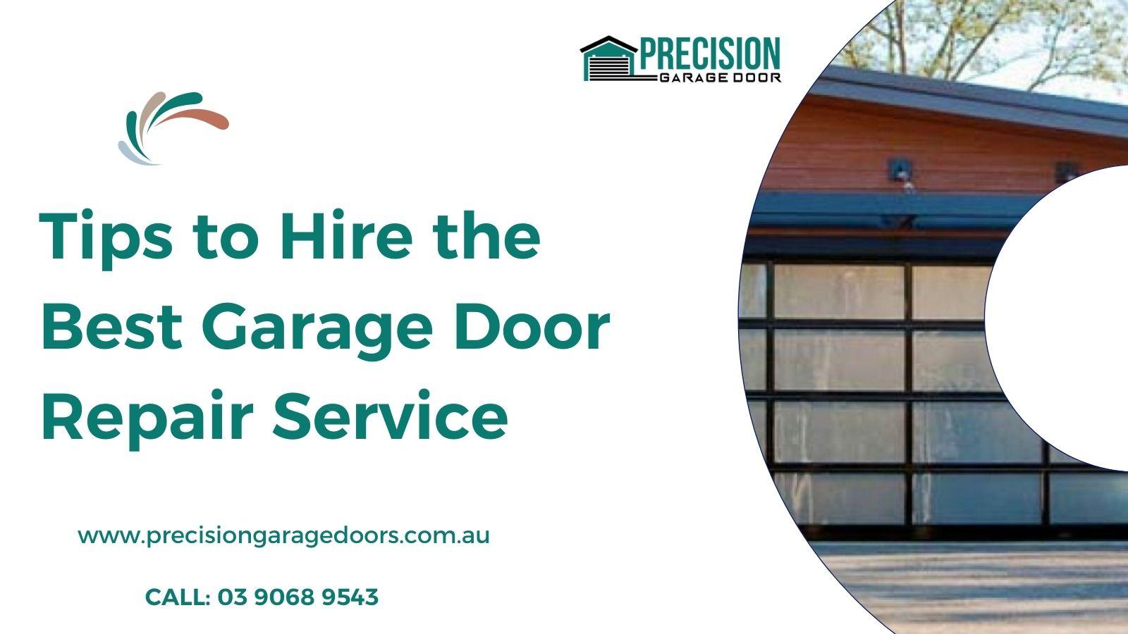Tips to Hire the Best Garage Door Repair Service