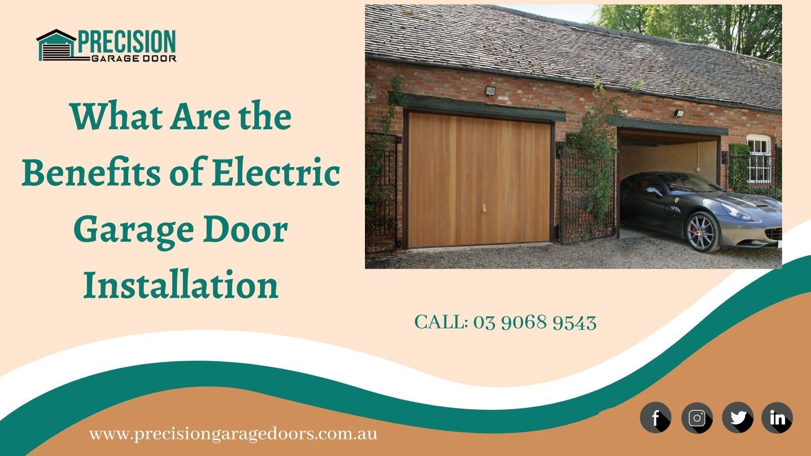 What Are the Benefits of Electric Garage Door Installation