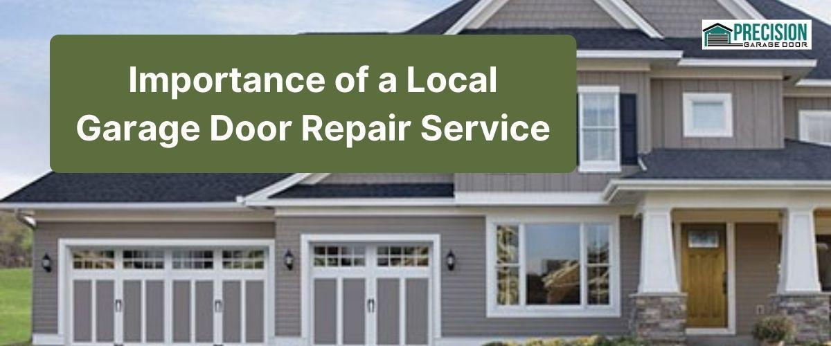 Importance of a Local Garage Door Repair Service