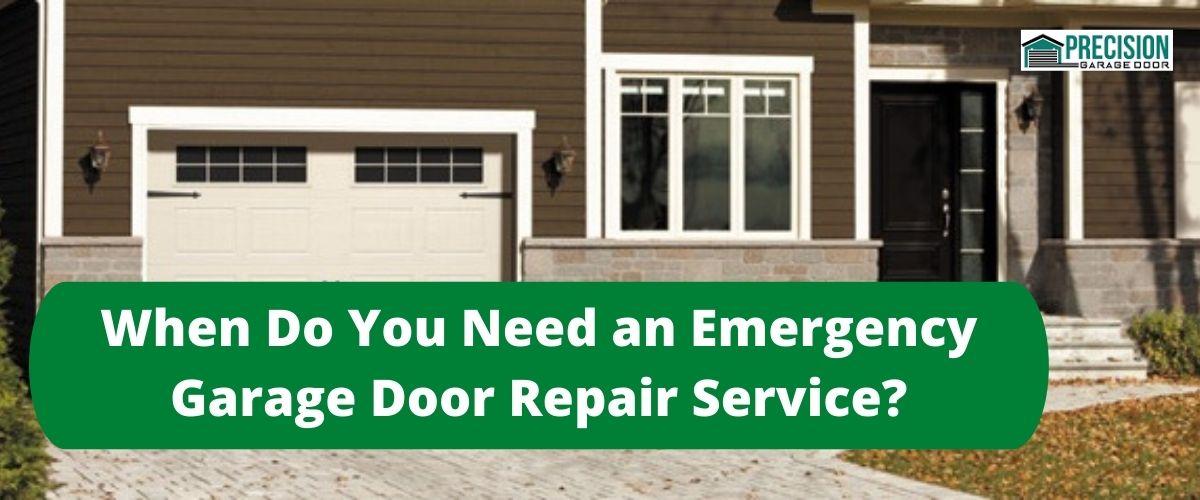 When Do You Need an Emergency Garage Door Repair Service?