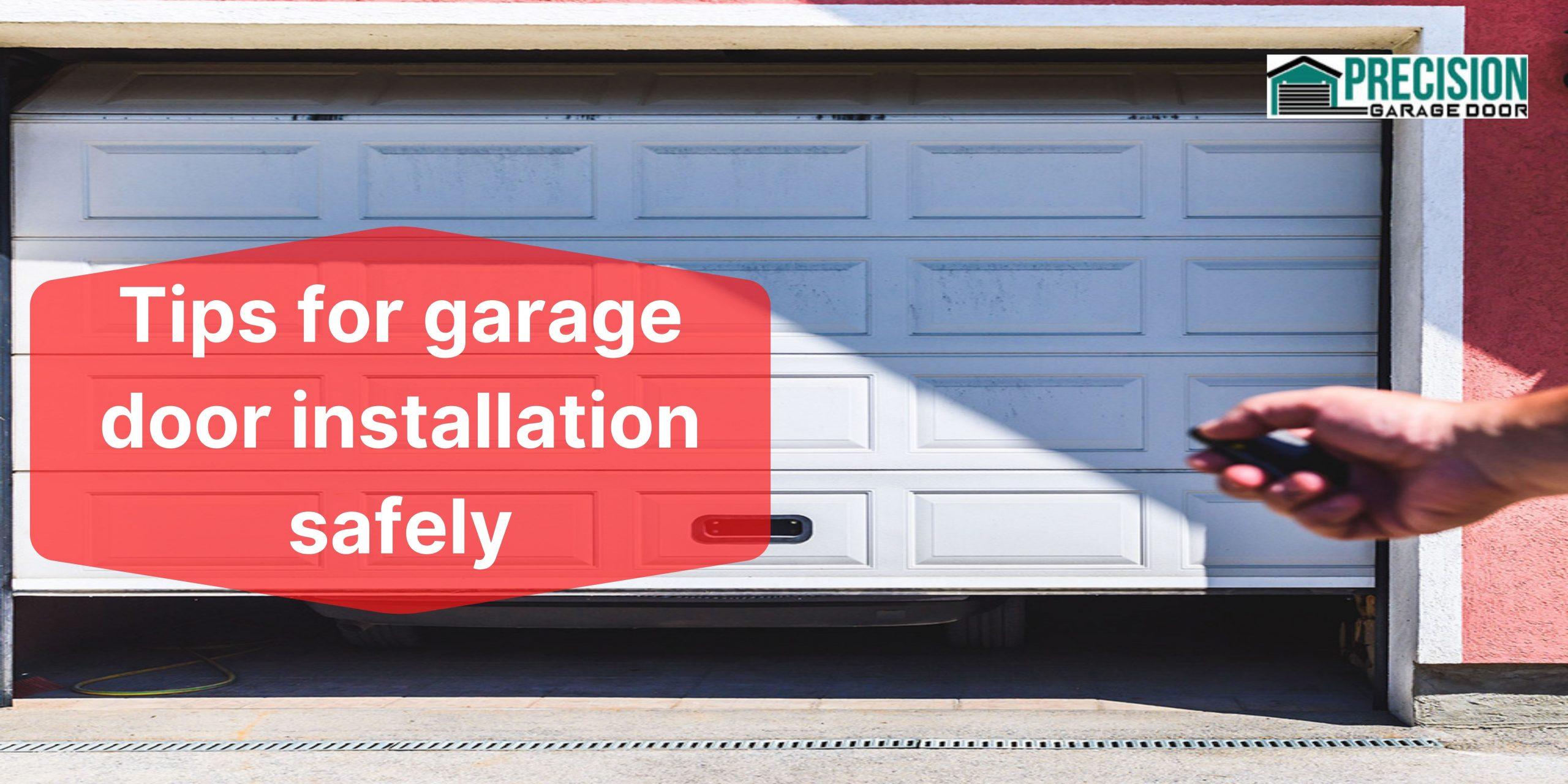 Tips for garage door installation safely